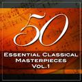 50 Essential Classical Masterpieces, Vol. 1