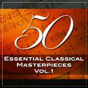 50 Essential Classical Masterpieces, Vol. 1