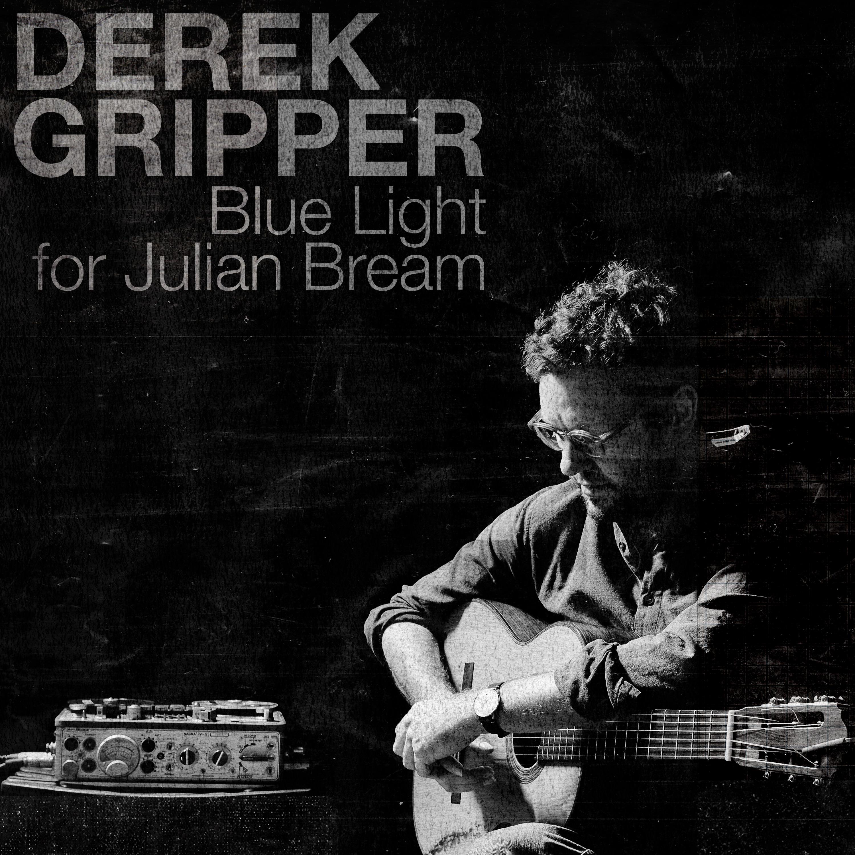 Blue Light For Julian Bream (Mono 1/4 Inch Version)