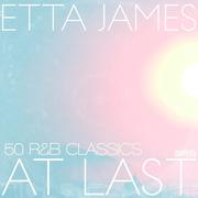 At Last - 50 R&B Classics