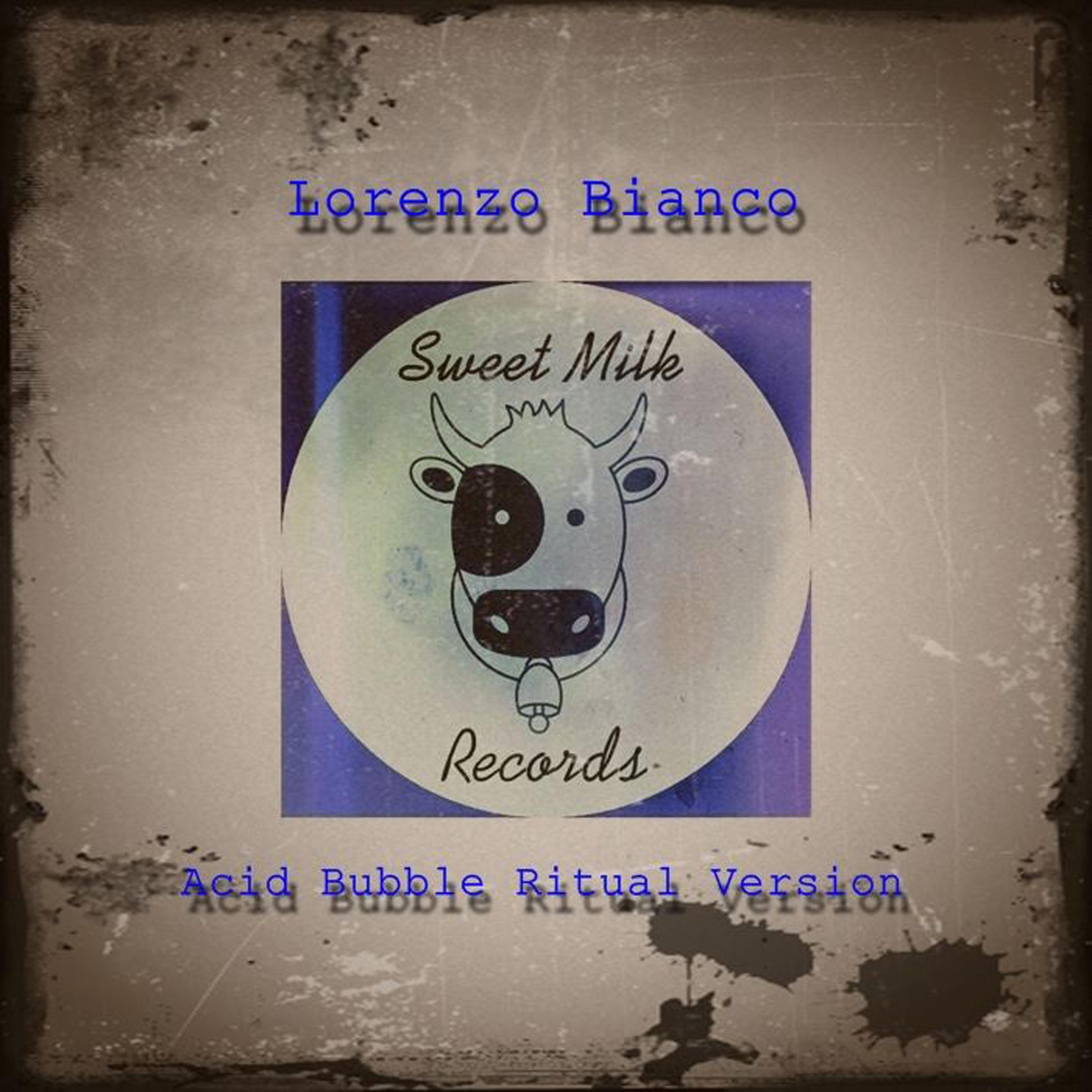 Acid Bubble Ritual Version (Original mix)