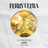 Ferry Ultra - Happy (Folamour Remix Instrumental)
