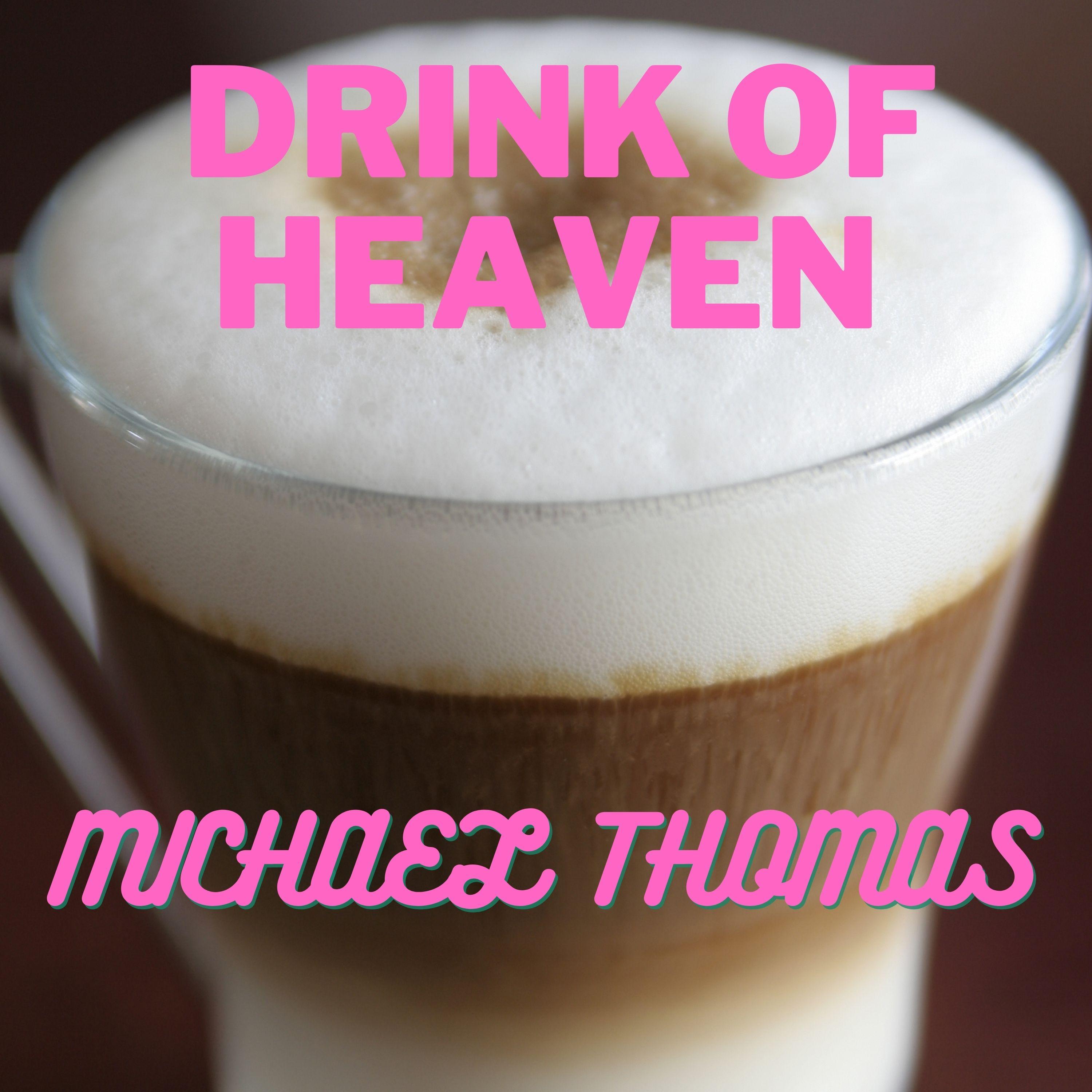 Drink of Heaven