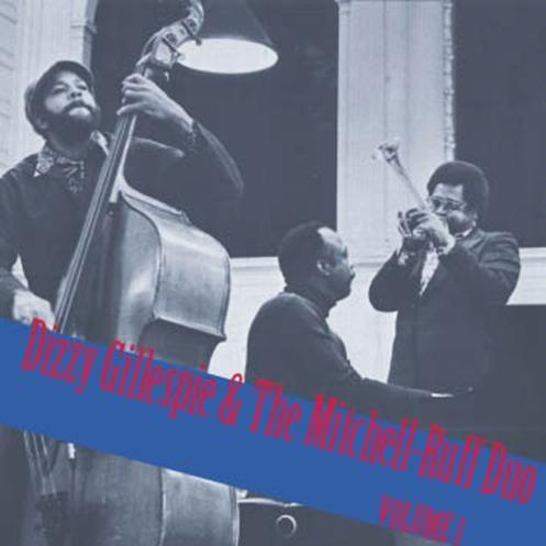 Dizzy Gilespie & The Mitchell-Ruff Duo, V. 1