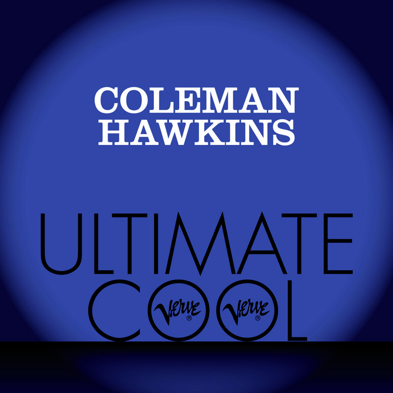 Coleman Hawkins: Verve Ultimate Cool专辑