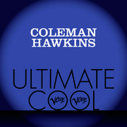 Coleman Hawkins: Verve Ultimate Cool