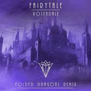 Fairytale (Folded Dragons Remix)