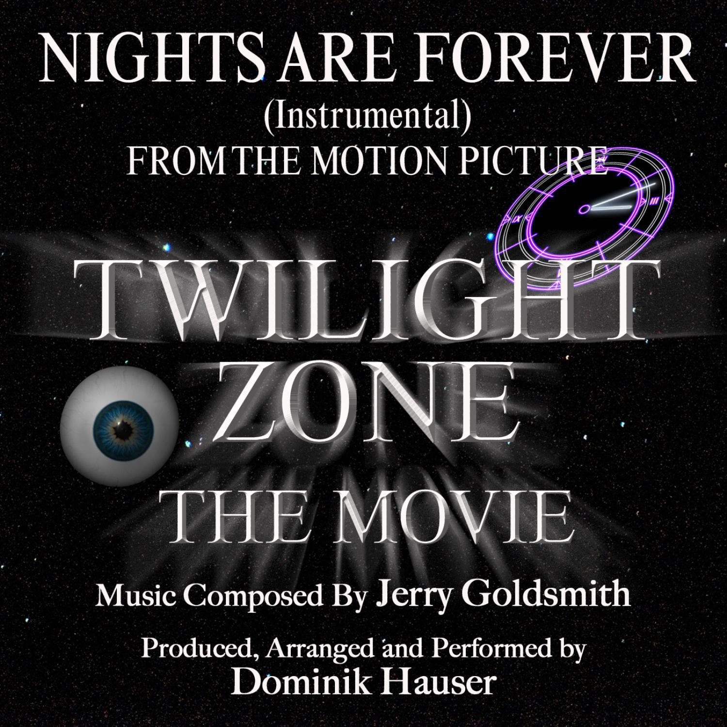 "Nights Are Forever" - from the Motion Picture "Twilight Zone, The Movie" (Jerry Goldsmith)专辑