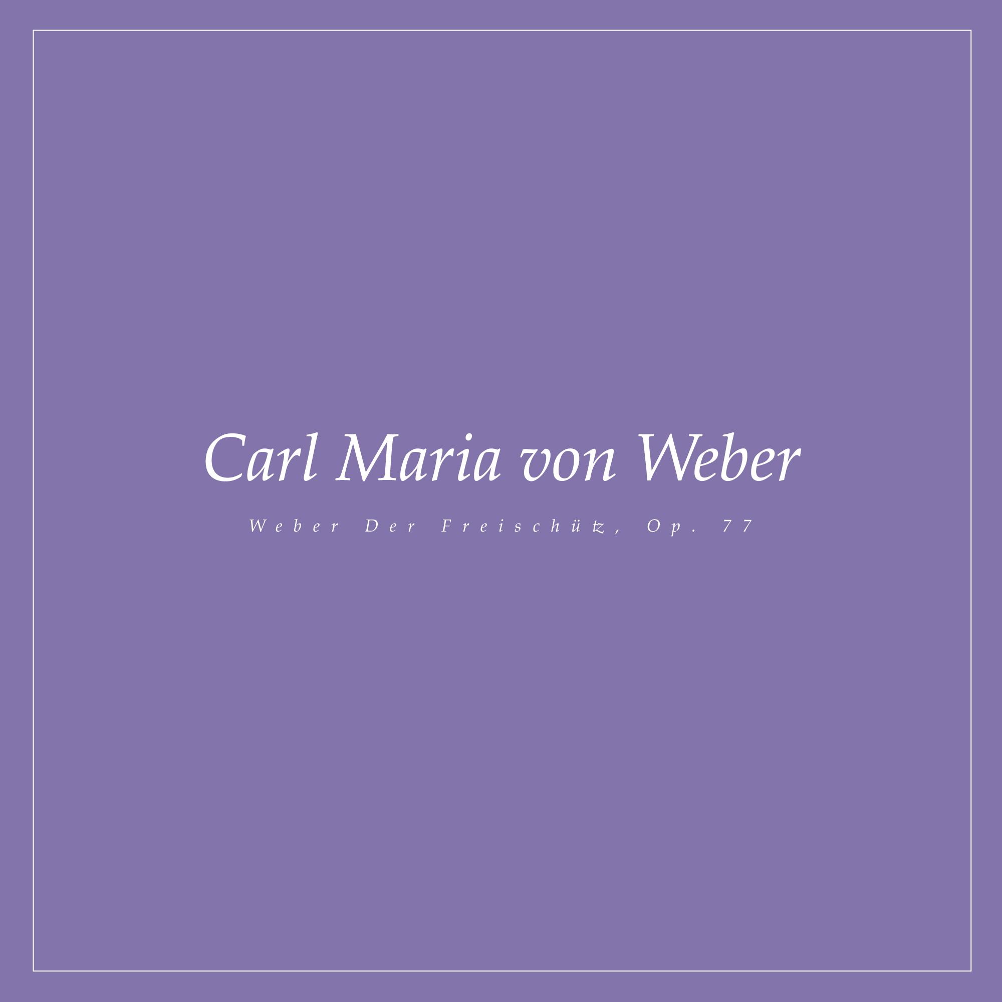 Weber Der Freischütz, Op. 77