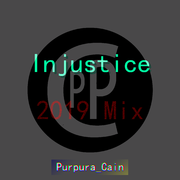 Injustice (2019 Mix)