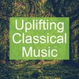 Uplifting Classical Music