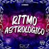 DJ MOBRECK - Ritmo Astrológico