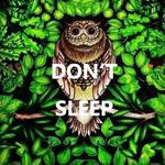 Don‘t Sleep