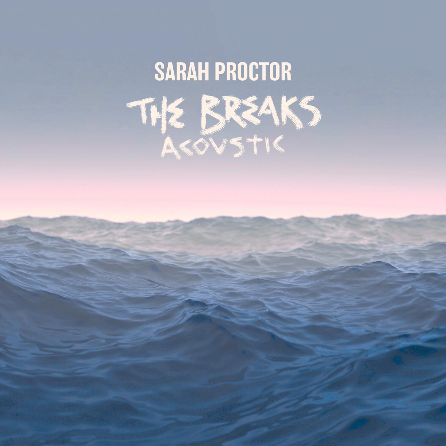 Sarah Proctor - The Breaks (Acoustic)
