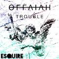 Trouble (eSQUIRE Remix)