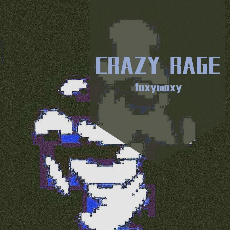 CRAZY RAGE