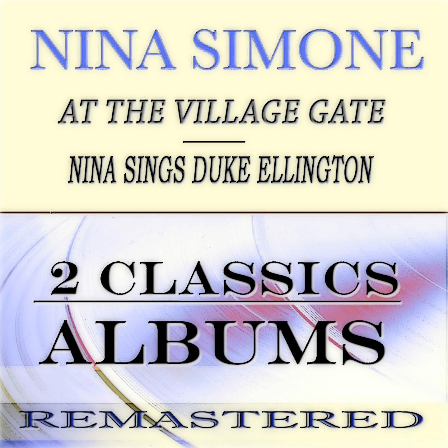 At the Village Gate: Nina Sings Duke Ellington专辑