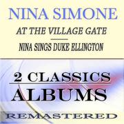 At the Village Gate: Nina Sings Duke Ellington