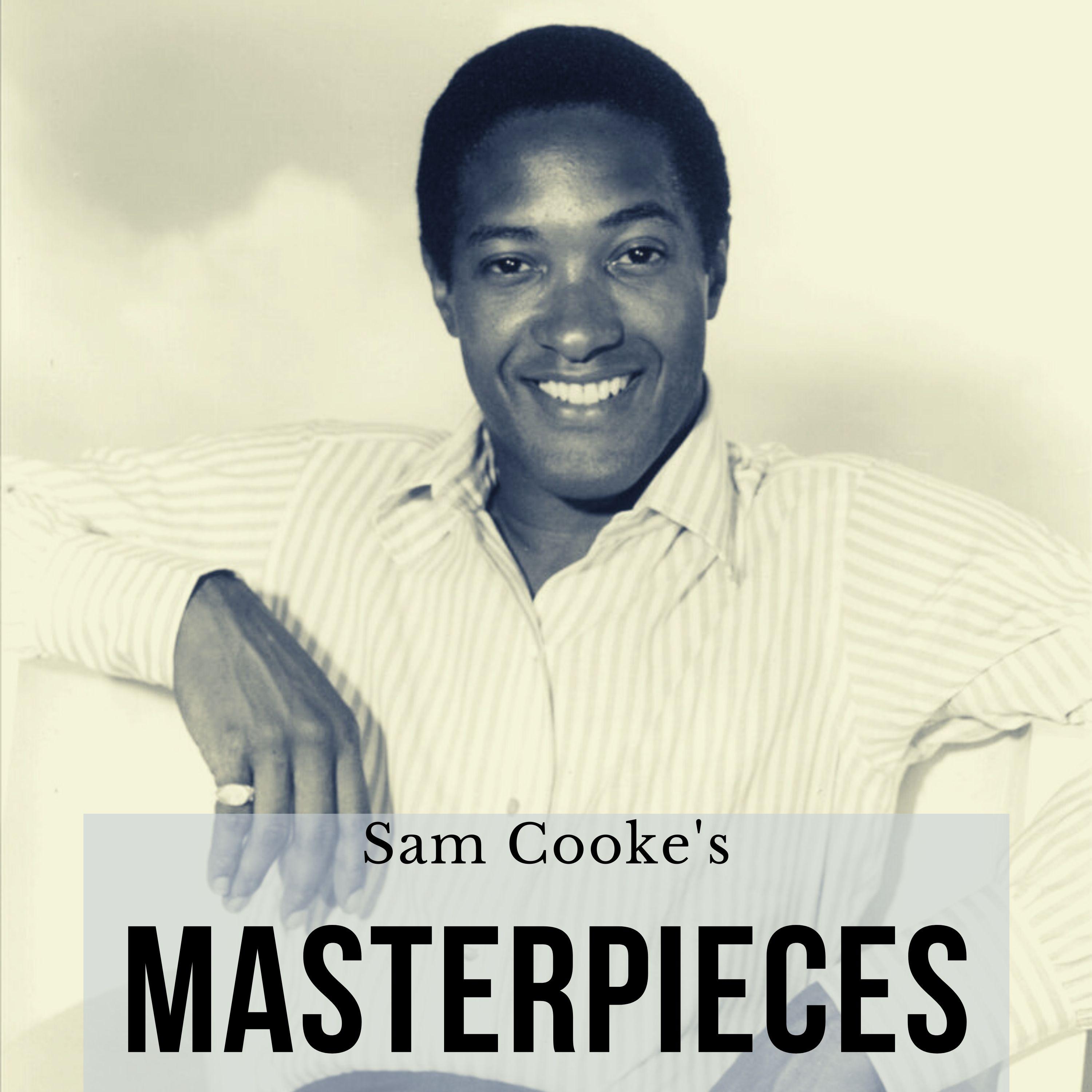 Sam Cooke's Masterpieces