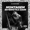 DJ RMC - Montagem Esteriótica Dark