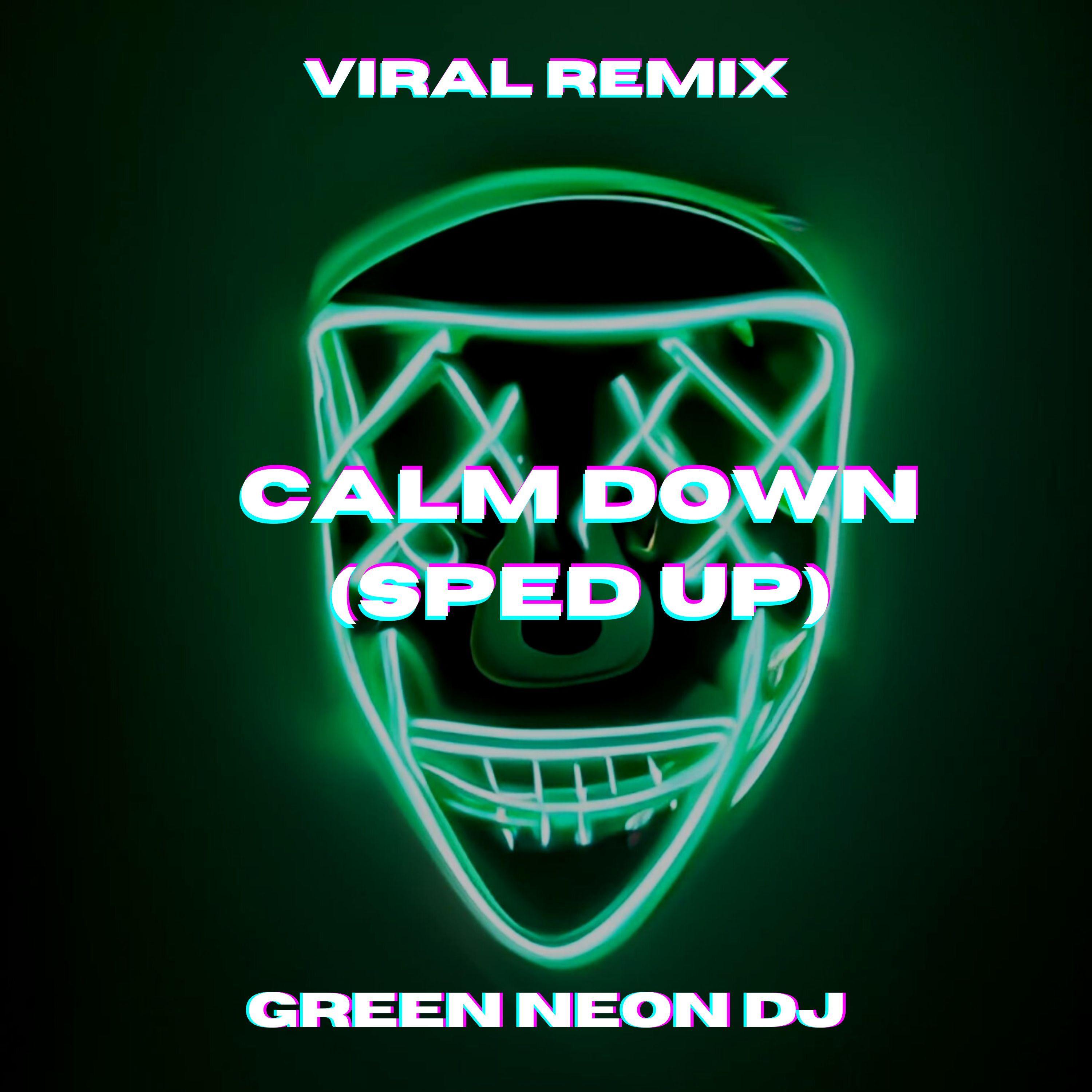 Calm Down (Tik Tok Sped Up) [Remix]