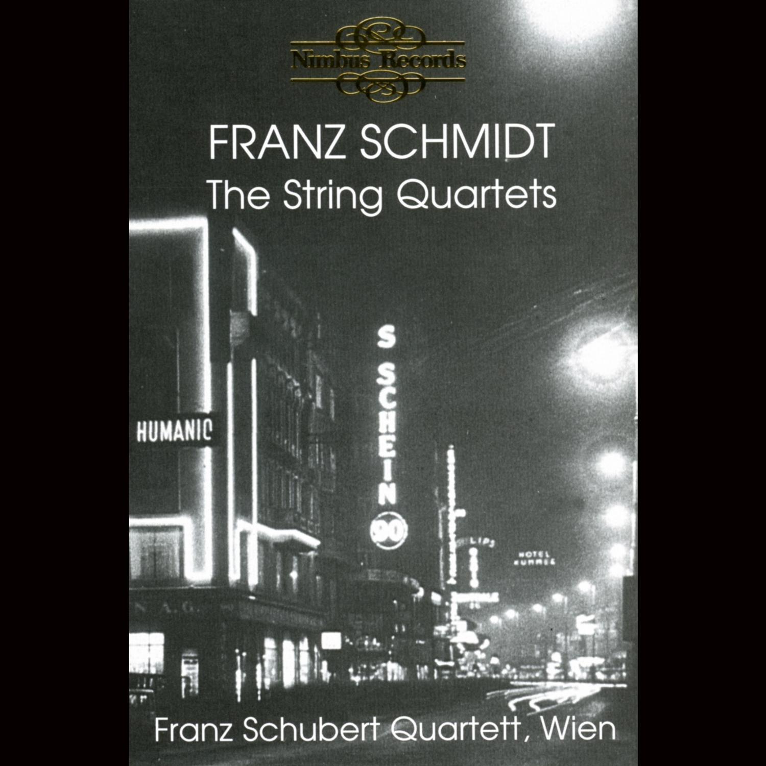 Schmidt: The String Quartets