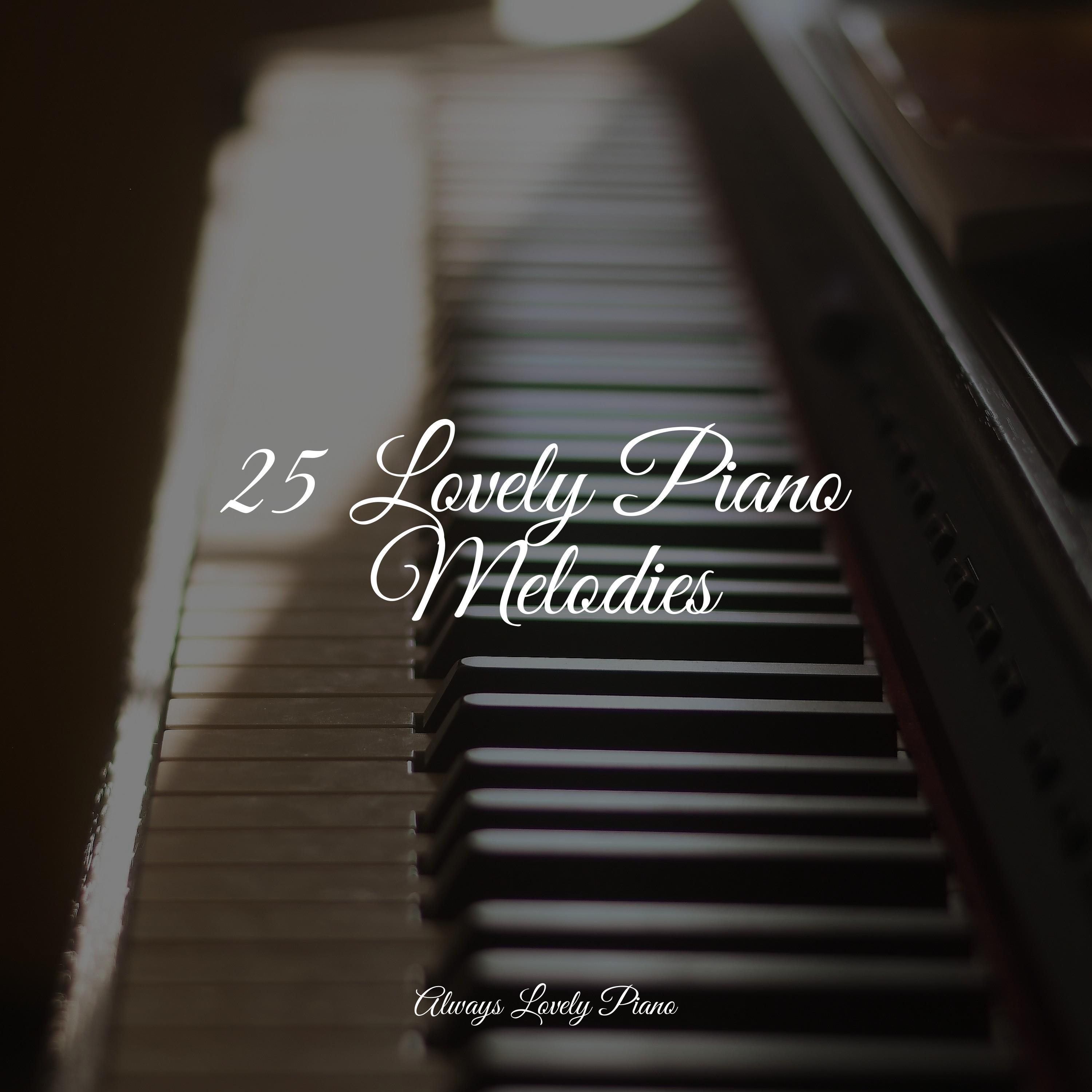 25 Lovely Piano Melodies