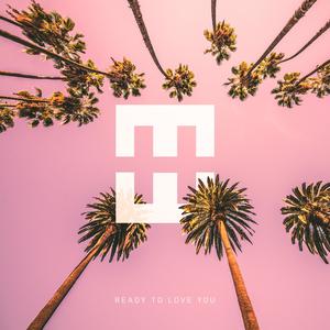 Hedegaard - Ready To Love You (Pre-V) 带和声伴奏