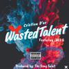 Cristion D'or - Wasted Talent (feat. MEL G)