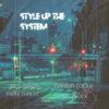 Grabba Coolie - Style Up The System (feat. Skilli Bangs, UpTown Doe, Triple Threat & Ink)