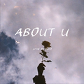 ABOUT U