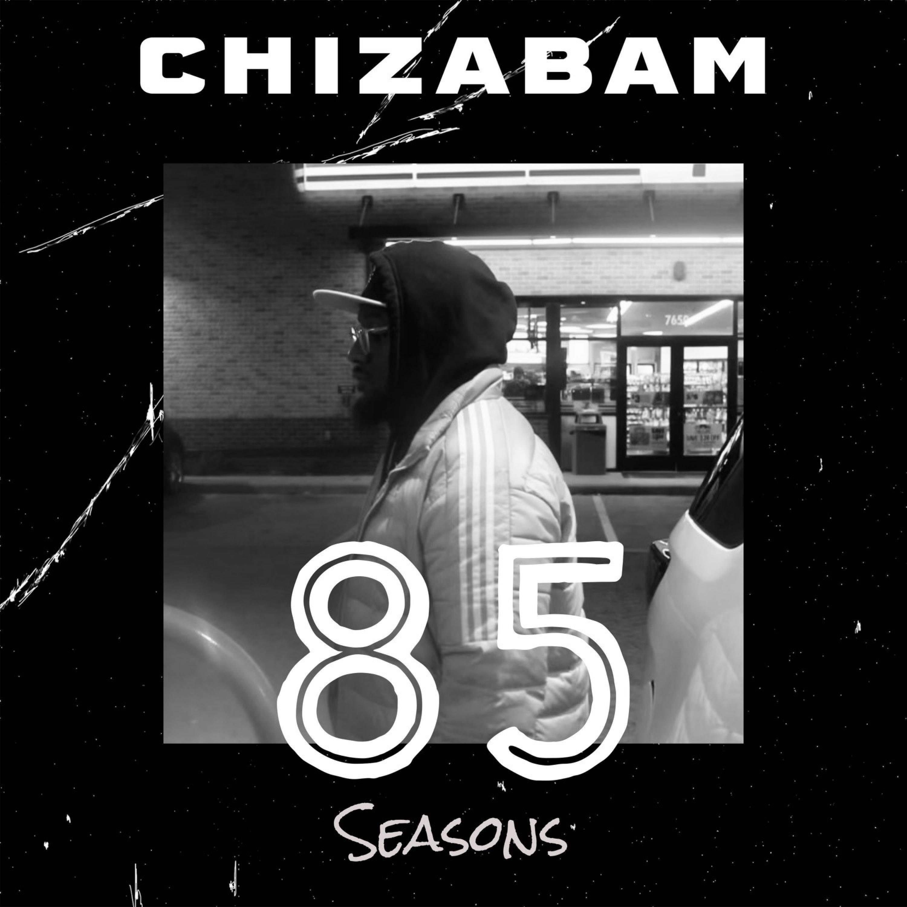 Chizabam - 85 Seasons