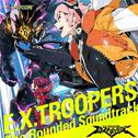 E.X.TROOPERS The Bounded Soundtrack专辑