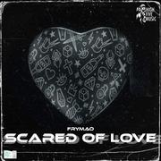 Scared of Love