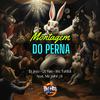 DJ Jojo - Montagem do Perna