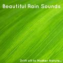 15 Beautiful Rain Sound. Drift Off, Relax, Meditate to Mother Nature专辑