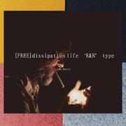 [FREE]dissipation life ‘R&B’ type