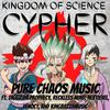 Pure chAos Music - KINGDOM OF SCIENCE CYPHER (feat. King Bazza, Nextlevel, Venoct, Reckless mind & Diggz da prophecy)