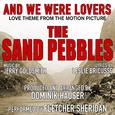 The Sand Pebbles: "And We Were Lovers" (Vocal) - Love Theme from the Motion Picture (Jerry Goldsmith