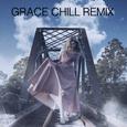 Grace Chill Remix