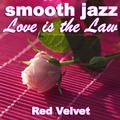 Smooth Jazz Love is the Law