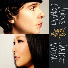 Lukas Graham,卫兰《Happy For You (feat. Janice Vidal)吉他谱》降B调_旋律感人肺腑