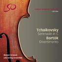 Tchaikovsky: Serenade for Strings in C & Bartók: Divertimento for String Orchestra