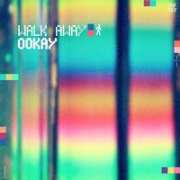Ookay - Walk Away (Clean Extended) 87