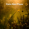 Rain Sounds For Sleep - Dreamy Piano Twilight (Piano Rain for Sleep)