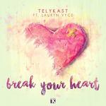  Break Your Heart (Original Mix)专辑