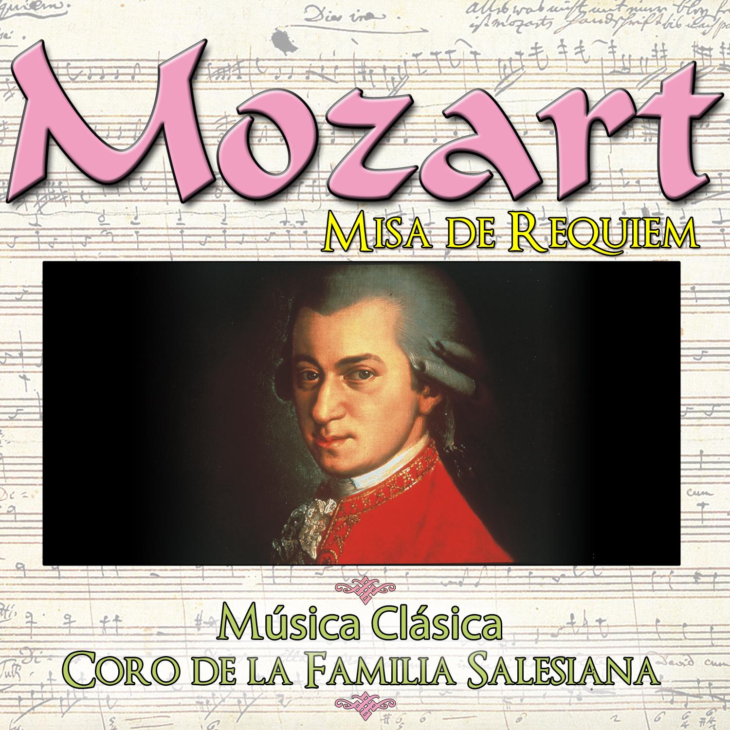 Mozart Misa de Requiem. Música Clásica, Coro de la Familia Salesiana