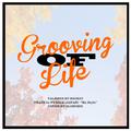 Grooving of Life