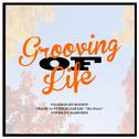 Grooving of Life专辑