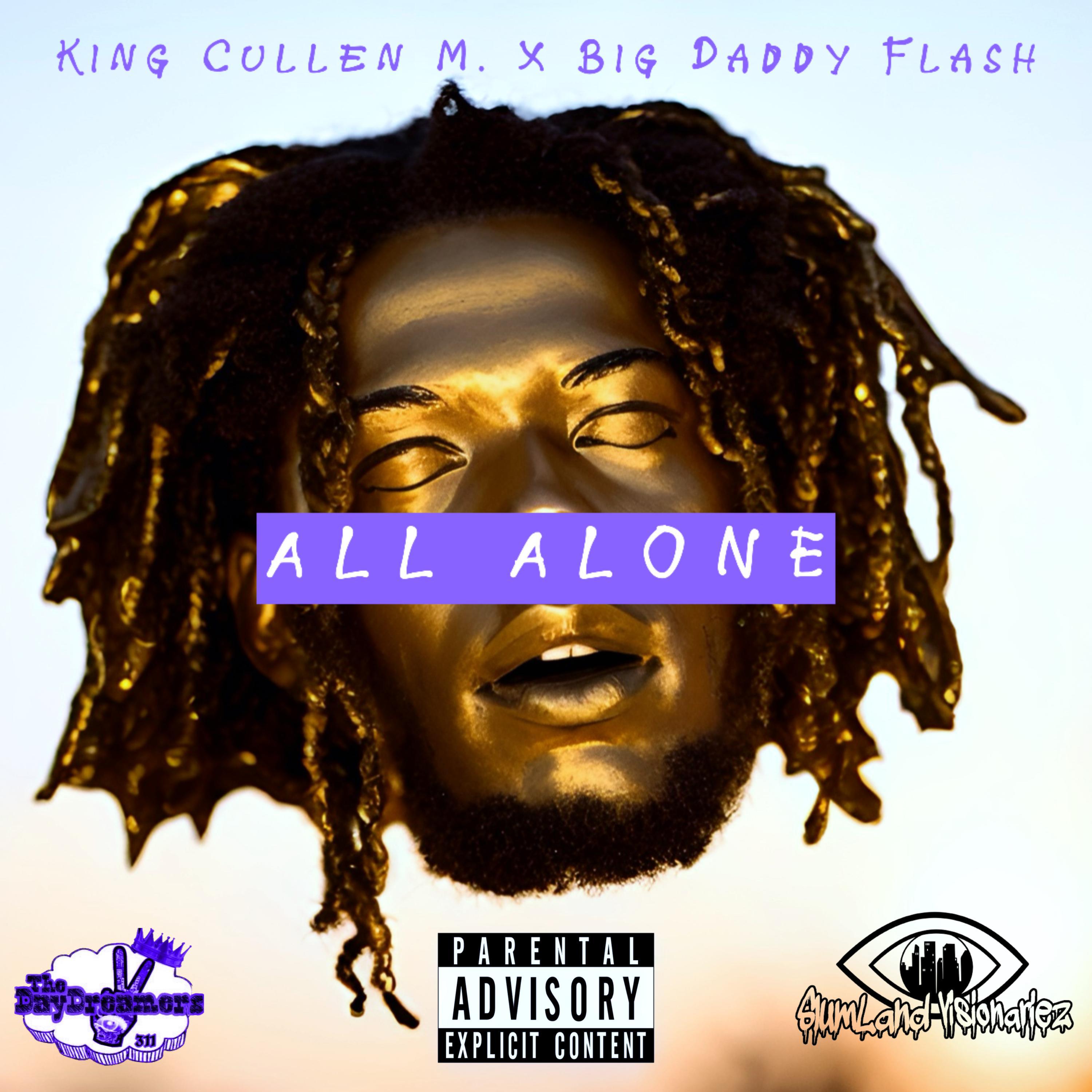 King Cullen M. - All Alone (feat. Big Daddy Flash)